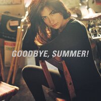 Goodbye, Summer!, 2016