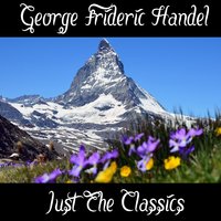 George Frideric Handel: Just The Classics, 2016