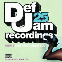 Def Jam 25, Vol. 19 - For The Lover In You, 2009