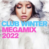 Club Winter Megamix 2022, 2021