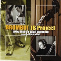 Brombo! The JB Project, 2022