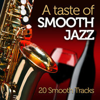 A Taste Of Smooth Jazz: 20 Tracks, 2011