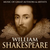 William Shakespeare: Music of Great Authors & Artists, 2017