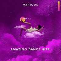 Amazing Dance Hits!, 2021