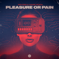 Pleasure or Pain