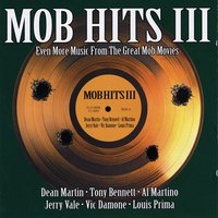 Mob Hits III: Even More Music From The Great Mob Movies, 2005