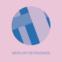 Mercury Retrograde