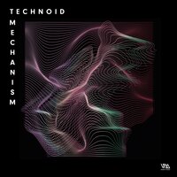 Technoid Mechanism, Vol. 1, 2021