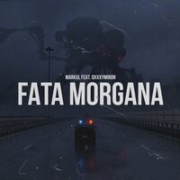 Fata Morgana, 2017