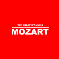 Mozart: The Greatest Music