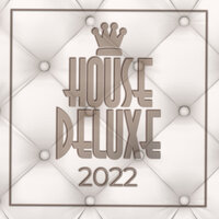 House Deluxe - 2022, 2022