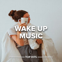 Wake Up Music