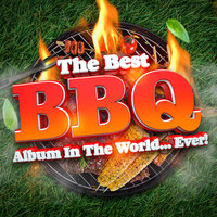 The Best BBQ Album In The World...Ever!, 2021