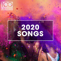 100 Greatest 2020 Songs, 2020