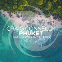 Phuket (UnKonscious Anthem 2019)