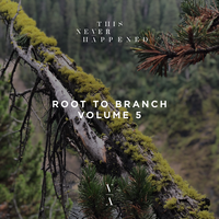 Root to Branch, Vol. 5