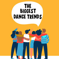 The Biggest Dance Trends