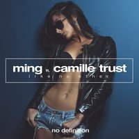 MING feat. Camille Trust